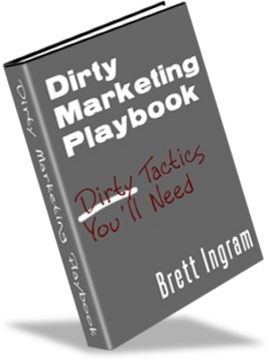 Product picture Dirty Marketing Playbook - How to REALLY Make Money Online